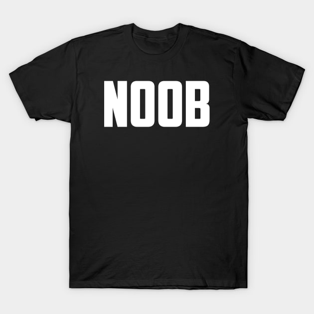 Noob T-Shirt by NobleTeeShop